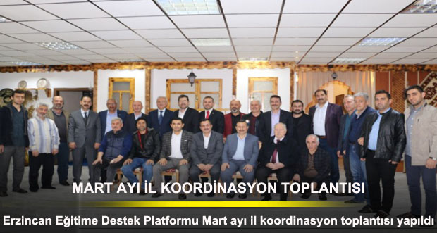 Erzincan Eğitime Destek Platformu Mart ayı il koordinasyon toplantısı yapıldı
