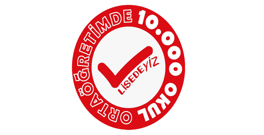 “ORTAÖĞRETİMDE 10.000 OKUL PROJESİ” HAYATA GEÇİYOR