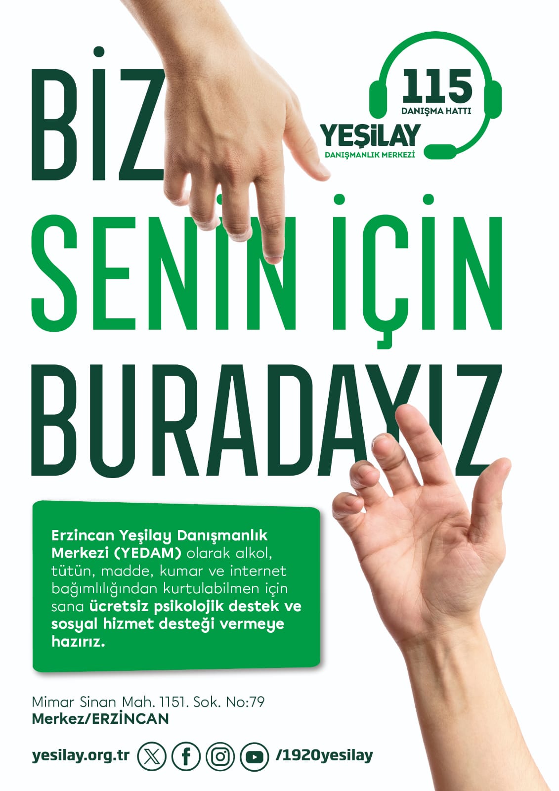YEŞİLAY ERZİNCAN; “BİZ SENİN İÇİN BURADAYIZ”