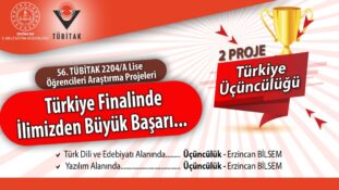 ERZİNCAN BİLSEM’DEN TÜBİTAK TÜRKİYE FİNALİ’NDE ÇİFTE BAŞARI