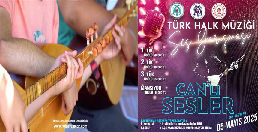 ERZİNCAN’DA TÜRKÜLER “CAN’LI SESLER”LE YANKILANACAK