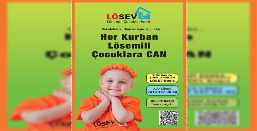 HER KURBAN LÖSEMİLİ ÇOCUKLARA CAN