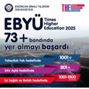 EBYÜ TİMES HİGHER EDUCATİON 2025 ETKİ SIRALAMASINDA