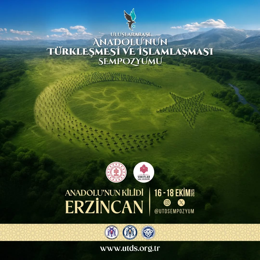 ERZİNCAN’DA “ANADOLU’NUN TÜRKLEŞME VE İSLAMLAŞMA SÜRECİ” SEMPOZYUMU DÜZENLENİYOR