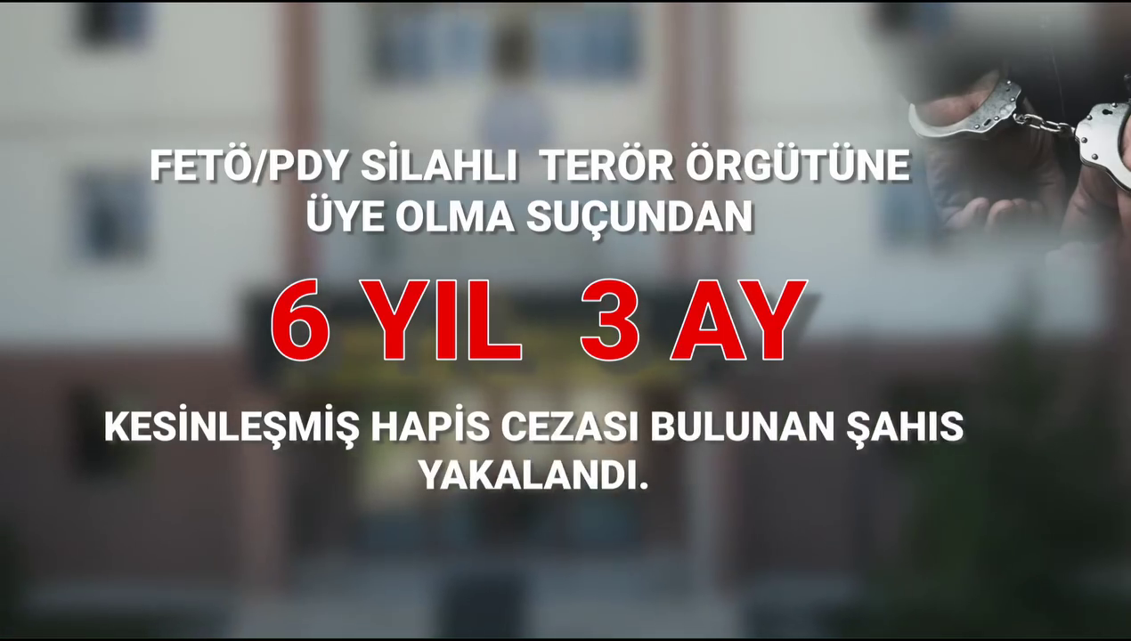 FETÖ ÜYESİ HÜKÜMLÜ YAKALANARAK CEZAEVİNE TESLİM EDİLDİ