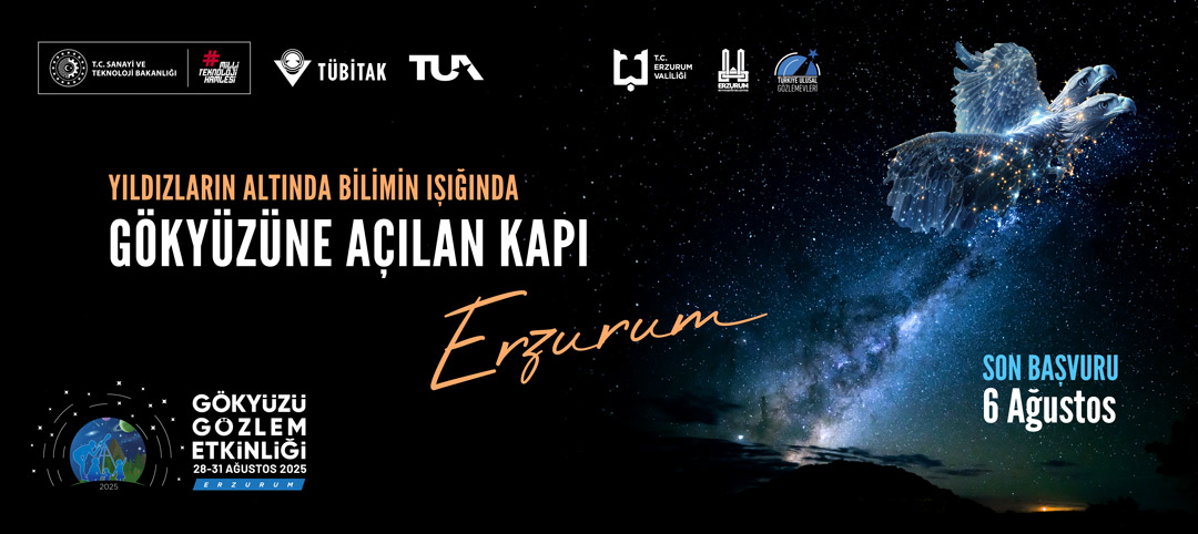 TÜBİTAK GÖKYÜZÜ GÖZLEM ETKİNLİĞİ BU YIL ERZURUM’DA GERÇEKLEŞECEK