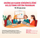 ERZİNCAN’DA KADINLARA YÖNELİK ÜCRETSİZ GİRİŞİMCİLİK EĞİTİMİ BAŞLIYOR