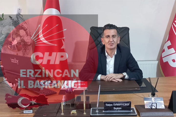 CHP Erzincan İl Başkanı ve Yönetimi Görevden Alındı