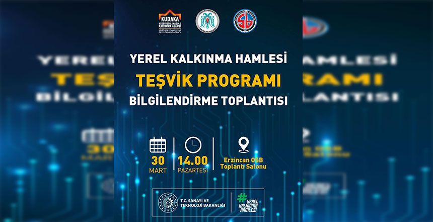 Erzincan OSB’de Yerel Kalkınma Hamlesi Teşvik Programı Bilgilendirme Toplantısı