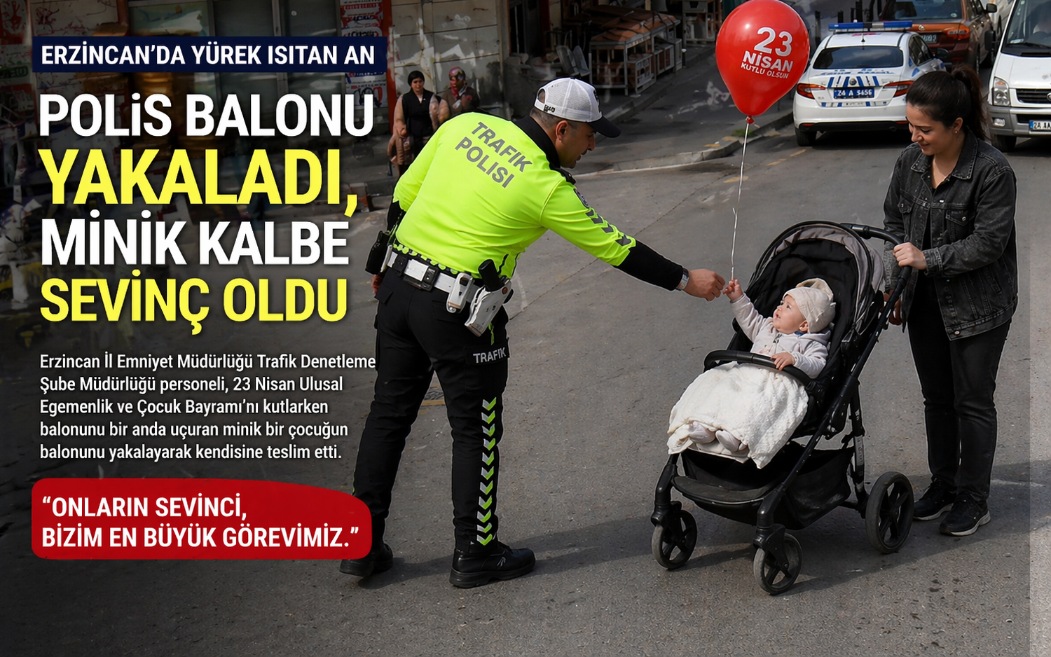 Balonu Uçtu, Polis Yetişti: Minik Yüreğe Büyük Mutluluk