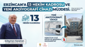 Erzincan’a 13 Hekim Kadrosu ve Yeni Anjiyografi Cihazı Müjdesi