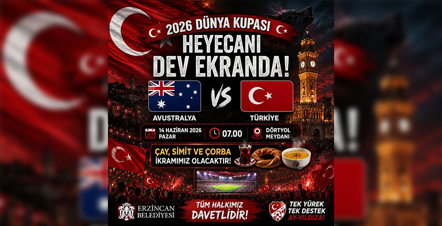 Millî Maç Heyecanı Erzincan’da Dev Ekranda Yaşanacak