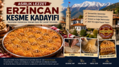 Erzincan Kesme Kadayıfı Geçmişten Geleceğe Damaklarda Yaşıyor