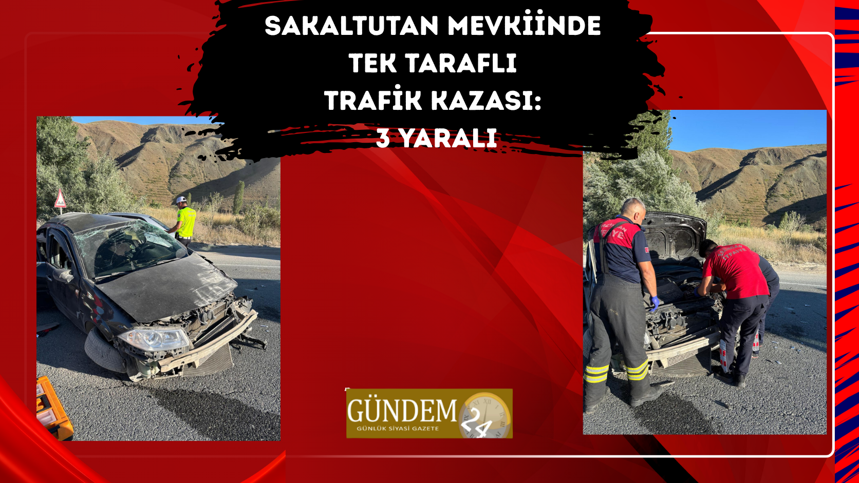 Sakaltutan Mevkiinde Tek Taraflı Trafik Kazası: 3 Yaralı