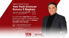 Cevdet Ersoy, YENİ Parti Erzincan Kurucu İl Başkanı Oldu