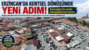 Erzincan’da Kentsel Dönüşümde Yeni Adım: Karaağaç’ta Acele Kamulaştırma Kararı