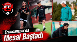 Erzincanspor’da Adana 01 FK Mesaisi Başladı