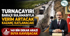 Turnaçayırı Barajı Sulaması’nda Çalışmalar Sürüyor: 149 Bin Dekar Arazi Modern Sulamaya Kavuşacak