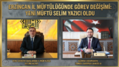 Erzincan İl Müftülüğünde Görev Değişimi: Yeni Müftü Selim Yazıcı Oldu