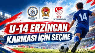 Erzincan’da U-14 Milli Takım Karması İçin Seçme Yapılacak