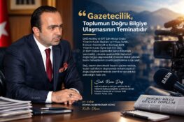Dağ: “Gazetecilik, Toplumun Doğru Bilgiye Ulaşmasının Teminatıdır”